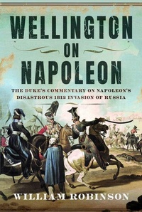 Enlarge image Cover: Wellington on Napoleon - Pen & Sword Books Ltd
