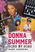 Cover: Donna Summer: Song by Song - Pen & Sword Books Ltd