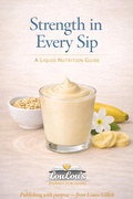 Cover: Strength in Every Sip - A Liquid Nutrition Guide - LouLou's Journey Publishing