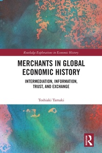 Enlarge image Cover: Merchants in Global Economic History - Routledge