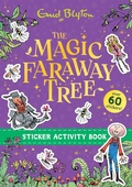 Cover: The Magic Faraway Tree: The Magic Faraway Tree Sticker Activity Book - The Magic Faraway Tree