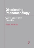 Cover: Disorienting Phenomenology - University of Minnesota Press