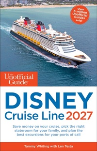 Enlarge image Cover: The Unofficial Guide to Disney Cruise Line 2027 - Unofficial Guides