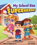 Cover: My School Has Superheroes - Purple Diamond Press