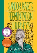Cover: Sandor Katz's Fermentation Journeys - Chelsea Green Publishing Co