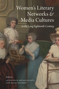 Cover: Women's Literary Networks and Media Cultures in the Long Eighteenth Century - Bucknell University Press