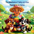 Cover: The Adventures of Teddy and Chloe   Playtime in the Garden - Kathy Hughes