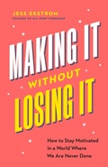 Cover: Making It Without Losing It - Page Two Books, Inc.
