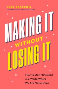 Enlarge image Cover: Making It Without Losing It - Page Two Books, Inc.