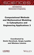 Cover: Computational Methods and Mathematical Modeling in Cyberphysics and Engineering Applications 3 - ISTE Ltd