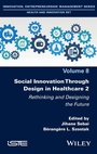 Cover: Social Innovation Through Design in Healthcare 2 - ISTE Ltd