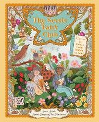Enlarge image Cover: The Secret Fairy Club - Magic Cat Publishing