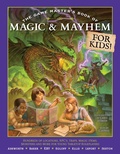Cover: The Game Master's Book of Magic & Mayhem for Kids - MEDIA LAB BOOKS
