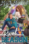 Cover: Rival Season (Rookie Season #2) - Eleventh Avenue Publishing