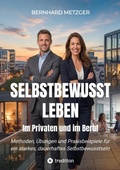 Cover: Selbstbewusst leben - Im Privaten und im Beruf - tredition