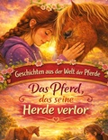 Cover: Geschichten aus der Welt der Pferde - Geschichten aus der Welt der Pferde