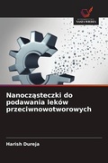 Cover: Nanocz&iquest;steczki do podawania lek&oacute;w przeciwnowotworowych - Wydawnictwo Nasza Wiedza