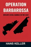 Cover: Operation Barbarossa: Hitler's Fatal Gamble in the East - Vij Books