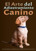 Cover: El arte del adiestramiento canino - BoD - Books on Demand