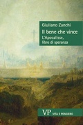 Cover: Il bene che vince. L'Apocalisse, libro di speranza - Sestante;Vita e Pensiero