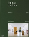 Cover: Jimmie Durham: Humanity is not a Completed Project - Skira