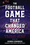 Cover: The Football Game That Changed America - Rowman & Littlefield