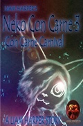 Cover: Neko Con Carne 3: Con Carne Carnival. - Liam Harper