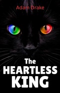 Cover: The Heartless King - Adam Drake