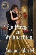 Cover: Ein Herzog zu Weihnachten (Schicksalhafte Schurken, #7) - Brook Ridge Press