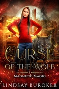 Cover: Curse of the Wolf (Magnetic Magic, #5) - Lindsay Buroker