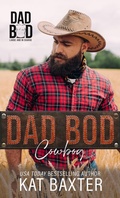 Cover: Dad Bod Cowboy - Kat Baxter