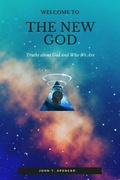 Cover: Welcome To The New God - John Spencer