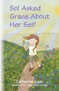 Cover: Sol Asked Grace About Her Self - Palmetto Publishing