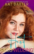 Cover: Hot Mess Wedding (Saddle Creek Standalones, #6) - Kat Baxter