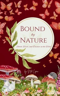 Enlarge image Cover: Bound by Nature - Fenix Rising Press