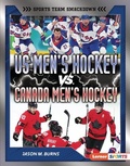 Cover: US Men's Hockey vs. Canada Men's Hockey - Lerner Publications Co ,U.S.