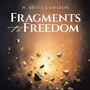 Cover: Fragments to Freedom - Balboa Press