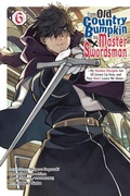 Cover: From Old Country Bumpkin to Master Swordsman, Vol. 6 - Yen Press
