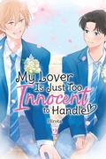 Cover: My Lover Is Just Too Innocent to Handle, Vol. 2 - Yen Press