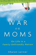 Cover: The War on Moms - Turner Publishing Company