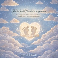 Enlarge image Cover: The World Needed Me Sooner - BooxAi