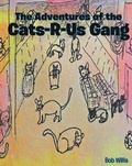 Cover: The Adventures of the Cats-R-Us-Gang - Covenant Books, Inc.