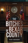 Cover: The Bitches of Bexar County - BC Books LLC
