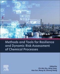 Enlarge image Cover: Methods and Tools for Resilience and Dynamic Risk Assessment of Chemical Processes - Elsevier
