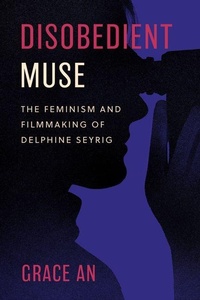 Enlarge image Cover: Disobedient Muse - University of California Press