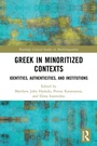 Cover: Greek in Minoritized Contexts - Routledge