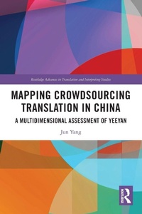 Enlarge image Cover: Mapping Crowdsourcing Translation in China - Routledge