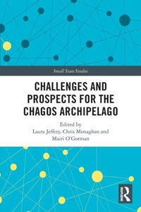 Enlarge image Cover: Challenges and Prospects for the Chagos Archipelago - Routledge