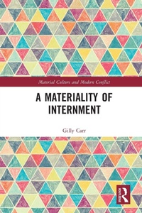 Enlarge image Cover: A Materiality of Internment - Routledge