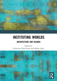Enlarge image Cover: Instituting Worlds - Routledge